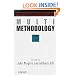Multimethodology: Towards Theory and Practice for Mixing and Matching Methodologies