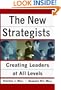 The New Strategists : Creating Leaders at All Levels