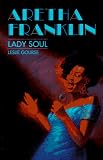 Aretha Franklin, Lady Soul: Lady Soul (Impacts Biographies)