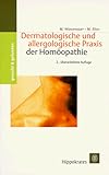 Dermatologische und allergologische Praxis der Hom&ouml;opathie - Markus Wiesenauer, Michael Elies
