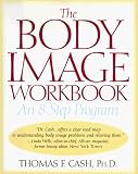 The Body Image Workbook