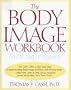 The Body Image Workbook