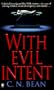 With Evil Intent