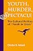 Book Youth, Murder, Spectacle: The Cultural Politics Of