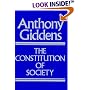 The Constitution of Society: Outline of the Theory of Structuration