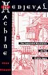 Medieval Machine: The Industrial Revolution of the Middle Ages