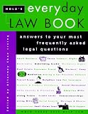 Nolo's Everyday Law Book: Answers to Your Most Frequently Asked Legal Questions (Nolo's Encyclopedia of Everyday Law: Answers to Your Most Frequently Asked Legal Questions)