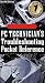 PC Technician's Troubleshooting Pocket Reference (Hardware)