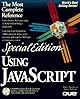 Using Javascript (Special Edition Using)