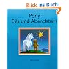 Pony, B�r und Abendstern