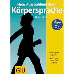 Mehr Ausstrahlung durch K�rpersprache