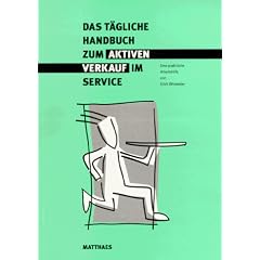 Das t�gliche Handbuch zum aktiven Verkauf im Service