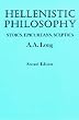 Hellenistic Philosophy: Stoics, Epicureans, Sceptics