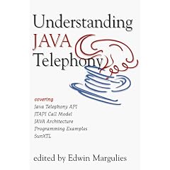 Understanding Java Telephony