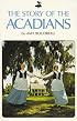 The Story of the Acadians