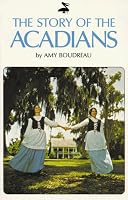 The Story of the Acadians