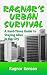 Ragnar's Urban Survival: A Hard Times Guide to Staying Alive in the City