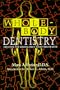Whole-Body Dentistry: Discover the Missing Piece to Better Health