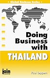 Doing Business With Thailand (Global Business Series)