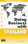 Doing Business With Thailand (Global Business Series)