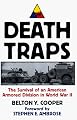 Death Traps: The Survival of an American Armored Division in World War II