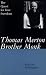 Book Thomas Merton, Brother Monk: The Quest for True Freedom