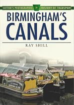 Birmingham's Canals (Sutton's Photographic History of Transport)