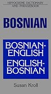 Dic Bosnian-English/English-Bosnian Dictionary and Phrasebook (Dictionary & Phrasebooks Backlist)