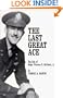 The Last Great Ace : The Life of Major Thomas B. McGuire, Jr.