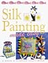 Silk Painting Made Easy (Made Easy Series)