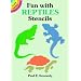 Fun with Reptiles Stencils (Dover Little Activity Books)