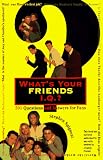 What's Your 'Friends' IQ?