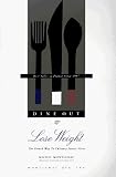 Dine Out and Lose Weight: The French Way to Culinary "Savoir Vivre"
