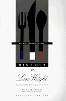 Dine Out and Lose Weight: The French Way to Culinary 