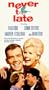Never Too Late [VHS]