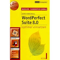 WordPerfect Suite 8.0 optimal einsetzen.