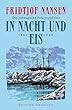 In Nacht und Eis: Die norwegische Polarexpedition 1893 - 1896