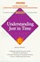 Understanding Just in Time (Barron's Business Success Guide)