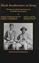 Black Southerners in Gray: Essays on Afro-Americans in Confederate Armies