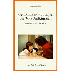 Artikulationstherapie bei Vorschulkindern. Diagnostik und Didaktik