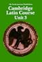 Cambridge Latin Course Unit 3 Student's book North American edition (North American Cambridge Latin Course)