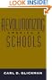 Revolutionizing America's Schools (Jossey-Bass Education Series)