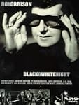 Roy Orbison - Black & White Night: Li...