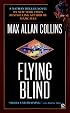 Flying Blind: A Novel of Amelia Earhart (Nathan Heller Mystery Series)