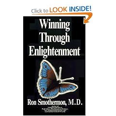 Winning Through Enlightenment : Mastery of Life, Volume I