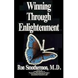 Winning Through Enlightenmentby Ron Smothermon
