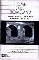 Home, Exile, Homeland: Film, Media and the Politics of Place (AFI Film Readers)