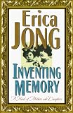 Inventing Memory: A Novel of Mothers and Daughters