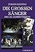 Bücher : Die großen Sänger des 20. Jahrhunderts