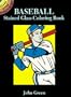 Baseball Stained Glass Coloring Book (Dover Little Activity Books)
